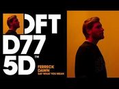 Defected Records and Ferreck Dawn